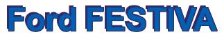 Rendering -Ford FESTIVA - using Arial Bold