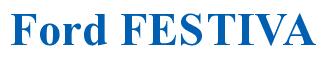 Rendering -Ford FESTIVA - using Times New Roman Bold