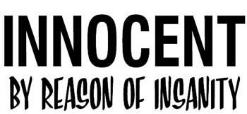 'Innocent by reason of Insanity' lettering vinyl decal customized online.  Innocent-Insanity