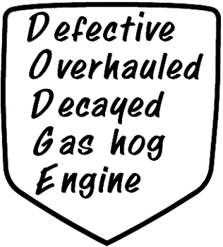 'Defective Overhauled Decayed Gas Hog Engine' lettering decal Customized Online. 0177