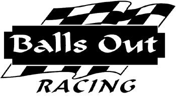 'Balls out racing' Lettering Decal Customized Online. 0316