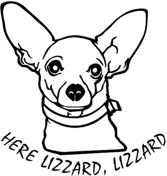 'Here Lizard, Lizard' lettering with a Chihuahua  Decal Customized Online. 0451